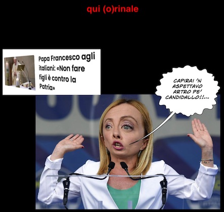 qui_orinale_meloni_candidato_papa_blogattelle_quindicennàle_2008_2022